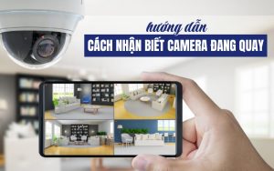cách nhận biết camera đang quay