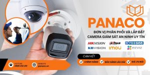 PANACO – Đơn vị cung cấp và lắp đặt camera uy tín
